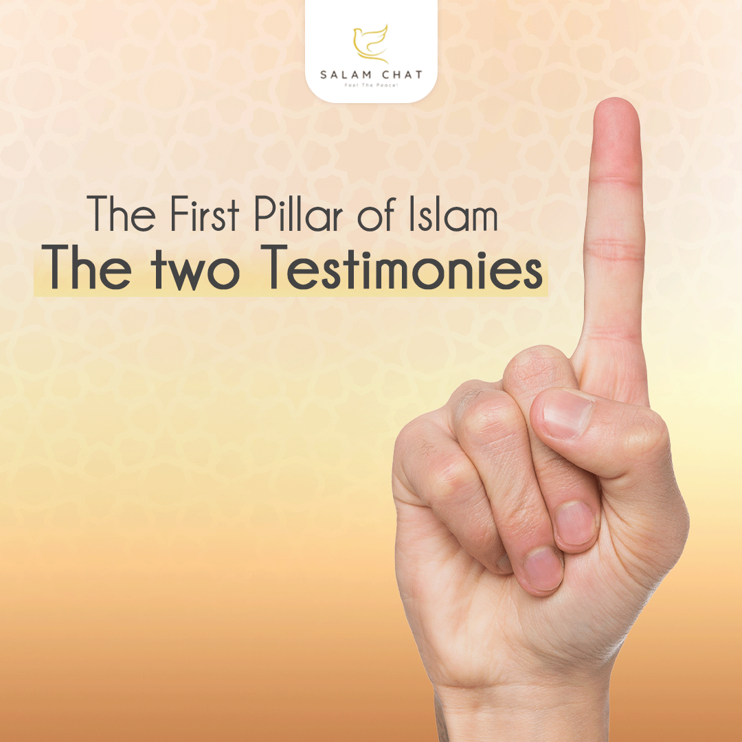 The First Pillar of Islam- The Two Testimonies